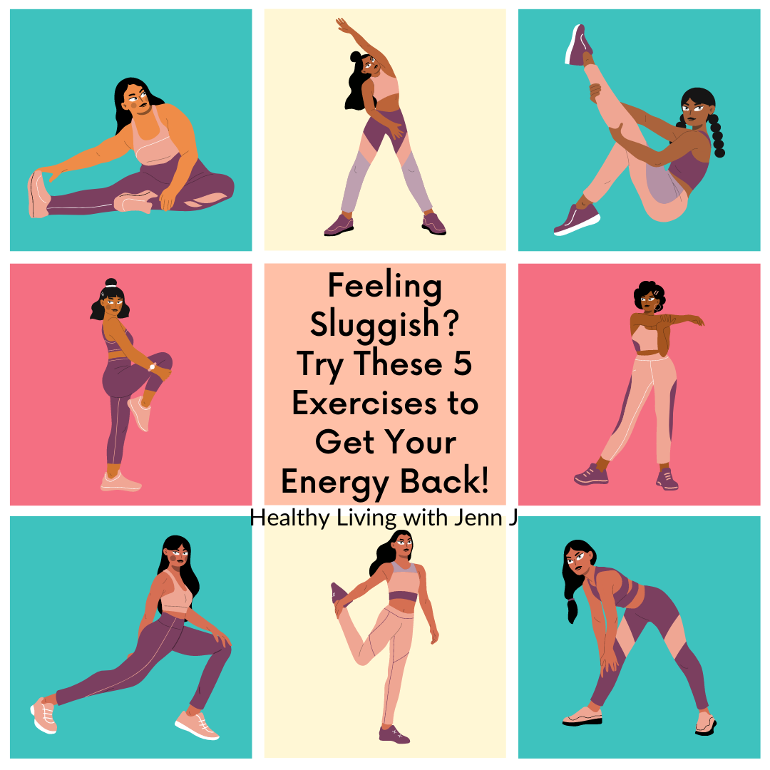Feeling Sluggish? Try These 5 Exercises to Get Your Energy Back