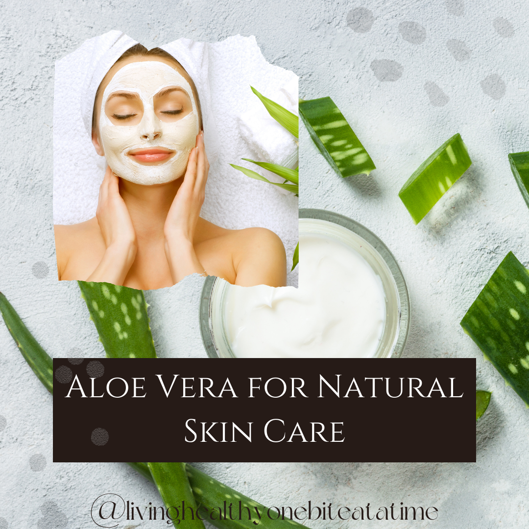 Aloe Vera for Natural Skin Care